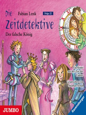 cover image of Die Zeitdetektive. Der falsche König. Ein Krimi aus der Zeit der Tudors [22]